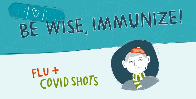 Be Wise, Immunize! 